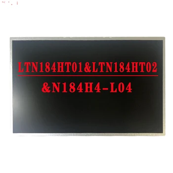 18,4 tommer 1920*1080TN LVDS 30PIN 60HZ Laptop Lcd-Skærmen LTN184HT01 LTN184HT02 N184H4-L04 LCD-Skærm Matrix