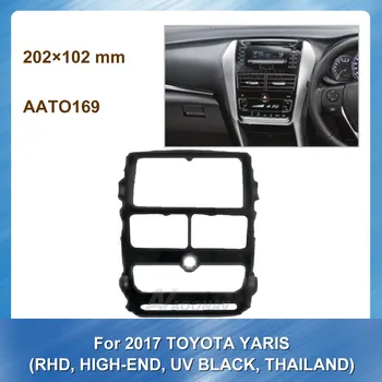 2 Din Bil Radio Fascia for TOYOTA YARIS RHD HØJE ENDE UV-SORT THAILAND 2017 Bil genmontering af DVD-frame Auto Mms-fascia