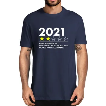 At deltage i et summer 2021 Middelmådig Sæson Ikke Så Slemt, Som i 2020, Men Stadig Vil Ikke Anbefale Mænds Bomuld Nyhed T-Shirt Unisex Humor Tee