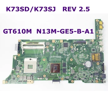 K73SD GT610M N13M-GE5-B-A1 Bundkort REV 2,5 For ASUS K73S K73SV K73SJ Laptop bundkort Testet Fri fragt