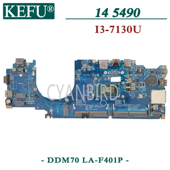 KEFU DDM70 LA-F401P oprindelige bundkort til Dell Latitude 5490 med I3-7130U Laptop bundkort