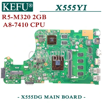 KEFU X555DG oprindelige bundkort for ASUS X555YI X555Y X555D med 4GB RAM A8-7410 CPU-R5-M320 2GB Laptop bundkort