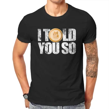 Manga jeg Fortalte Dig, Så Dogecoin Crypto Minedrift Investor Dogecoin T-shirt til Mænd T-shirt sommer T-shirt