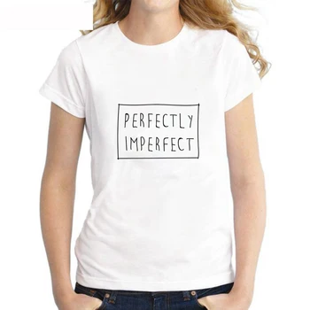 Perfekt Ufuldkomne Brev Print T-Shirt Til Kvinder Kortærmet O Hals Løs Tshirt 2021 Sommeren Kvinder Tee Shirt, Toppe Camisetas Mujer