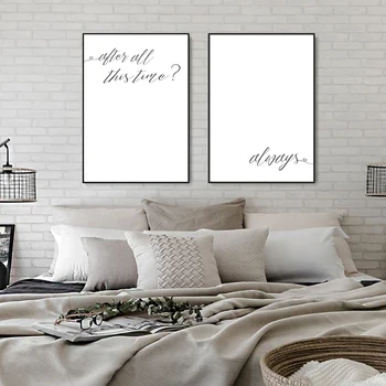 Sort Hvid Plakat Efter Al Denne Tid Altid Film Citater Væg Kunst, Lærred Maleri Bog Elsker Gaver Print Enkelhed Home Decor